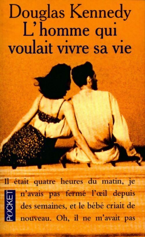 Livrenpoche : L'homme qui voulait vivre sa vie - Douglas Kennedy - Livre