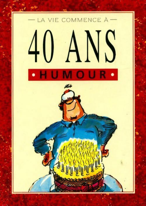 Livrenpoche : La vie commence à 40 ans - Helen Exley - Livre