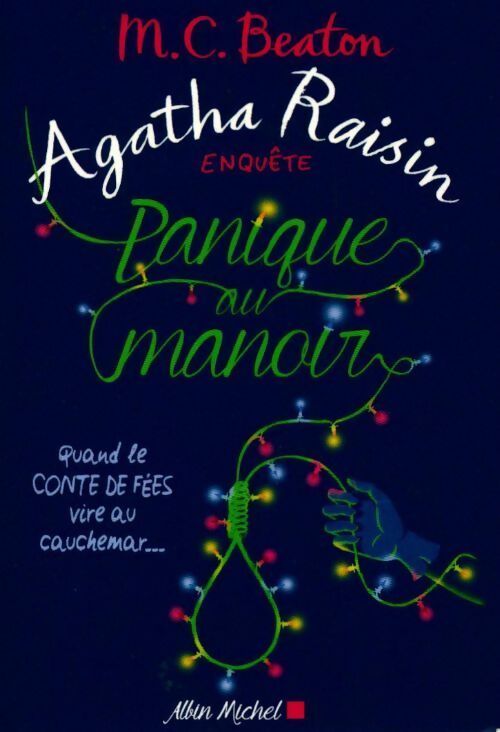 Agatha raisin enquête Tome X : Panique au manoir. Quand le conte de fées vire au cauchemar - M.C. Beaton - Livre