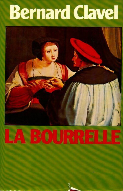La bourrelle - Bernard Clavel -  France Loisirs GF - Livre