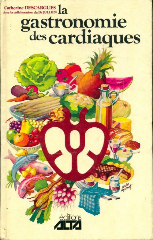 Livrenpoche : La gastronomie des cardiaques - Catherine Descargues - Livre