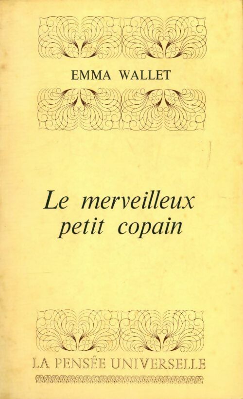 Livrenpoche : Le merveilleux petit copain - Emma Wallet - Livre