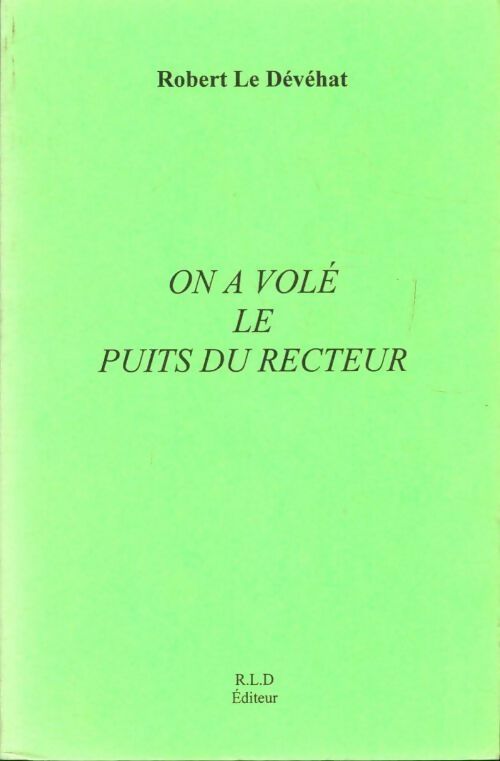 Livrenpoche : On a volé le puits du recteur - Robert Le Dévéhat - Livre