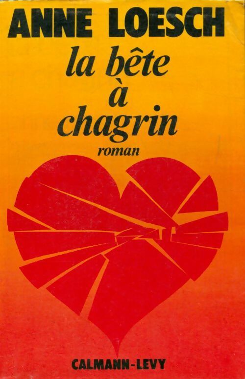 Livrenpoche : La bête à chagrin - Anne Loesch - Livre