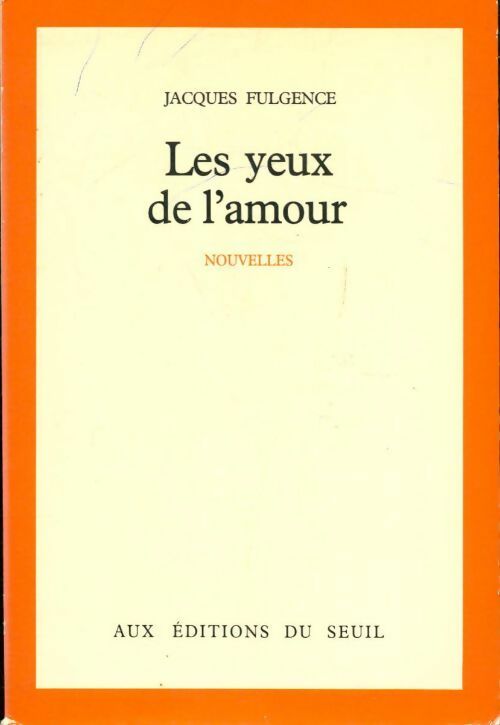 Livrenpoche : Les yeux de l'amour - Jacques Fulgence - Livre