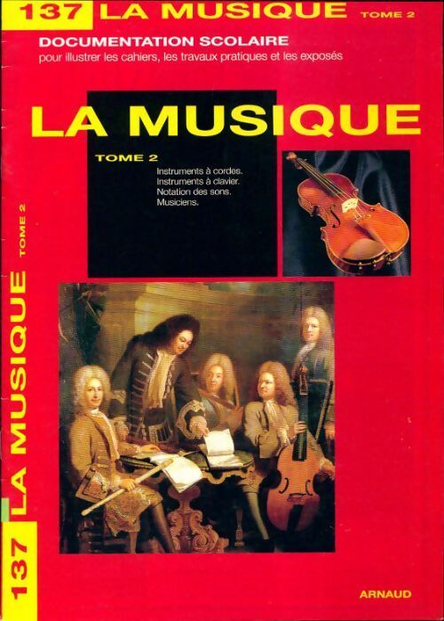 Livrenpoche : Documentation scolaire n°137 : La musique Tome II - Collectif - Livre