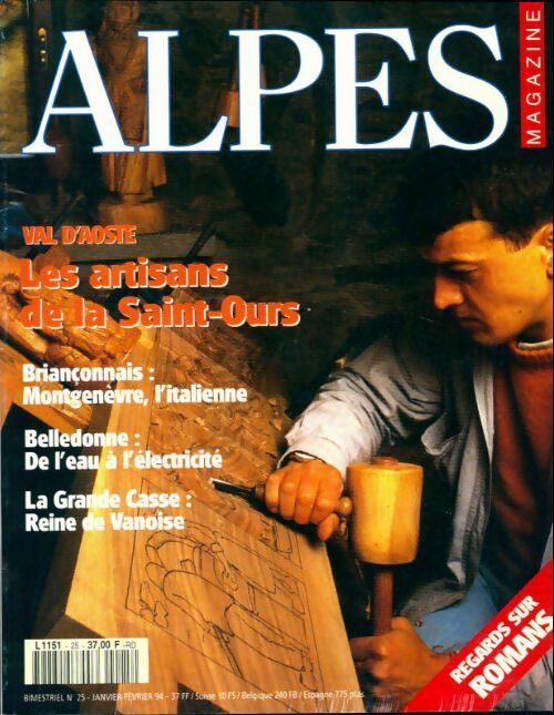 Livrenpoche : Alpes magazine n°25 : Val d'Aoste. Les artisans de la Saint-Ours - Collectif - Livre