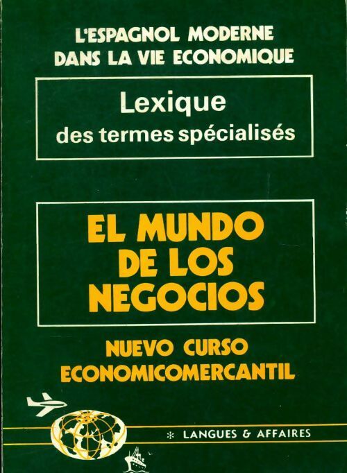 Livrenpoche :  El mundo de los negocios Lexique des termes spécialisés - Michel Torres Balfagon - Livre