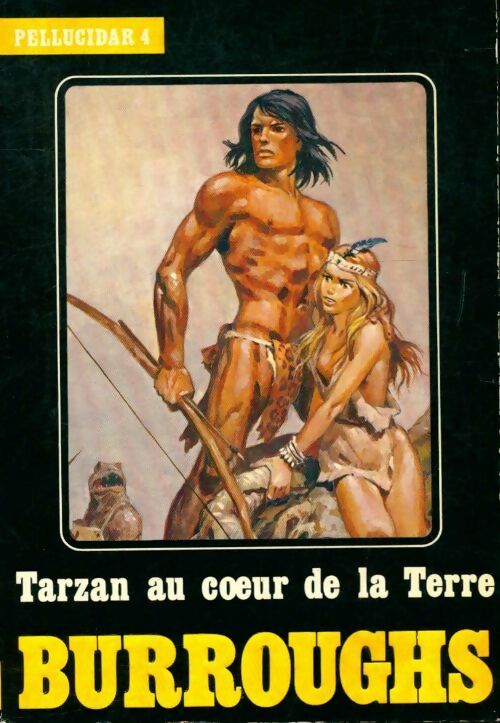 Livrenpoche : Pellucidar Tome IV : Tarzan au coeur de la Terre - Edgar Rice Burroughs - Livre