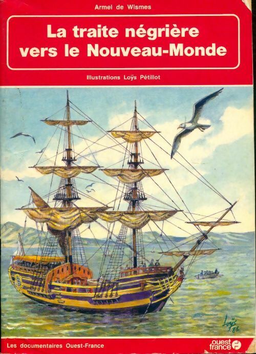 Livrenpoche : La traite négrière vers le Nouveau Monde - Armel De Wismes - Livre