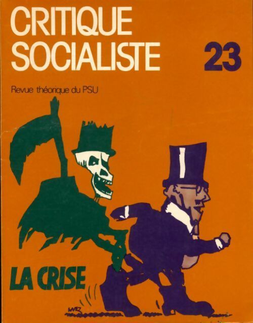 Livrenpoche : Critique socialiste n°23 : La crise - Collectif - Livre