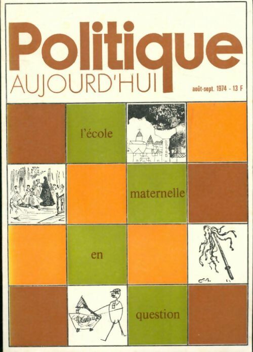 Livrenpoche : Politique aujourd'hui n°8/9 1974: L'école maternelle en question - Collectif - Livre