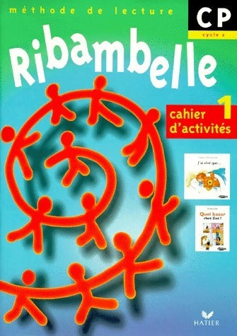 Livrenpoche : Ribambelle CP Cycle 2 Cahier d'activités n°1 - Jean-Pierre Demeulemeester - Livre
