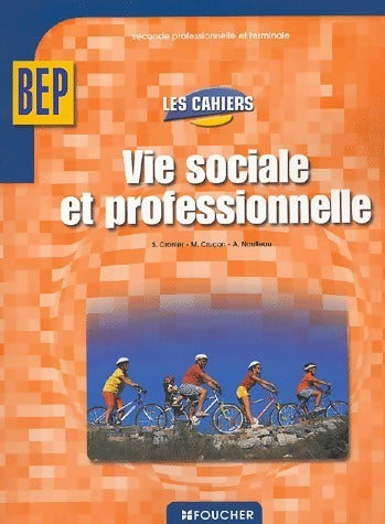 Livrenpoche : Vie sociale et professionnelle BEP - Sylvie Crosnier - Livre