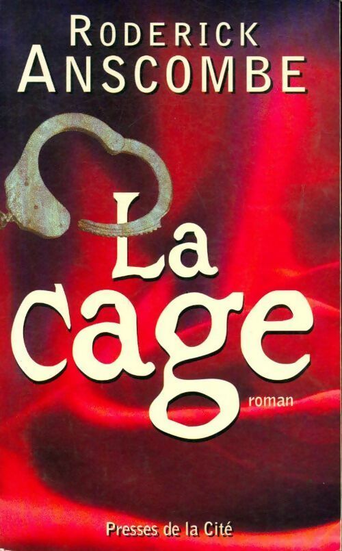 Livrenpoche : La cage - Rodérick Anscombre - Livre
