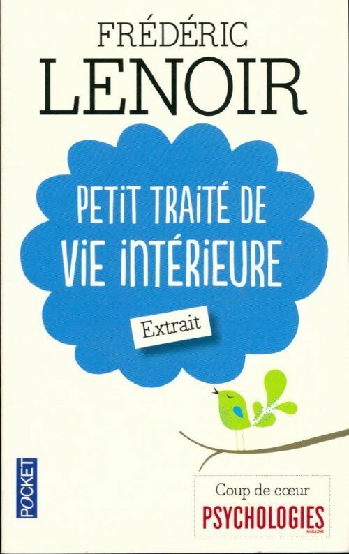 Livrenpoche : Petit traite de vie intérieur (extraits) - Frédéric Lenoir - Livre