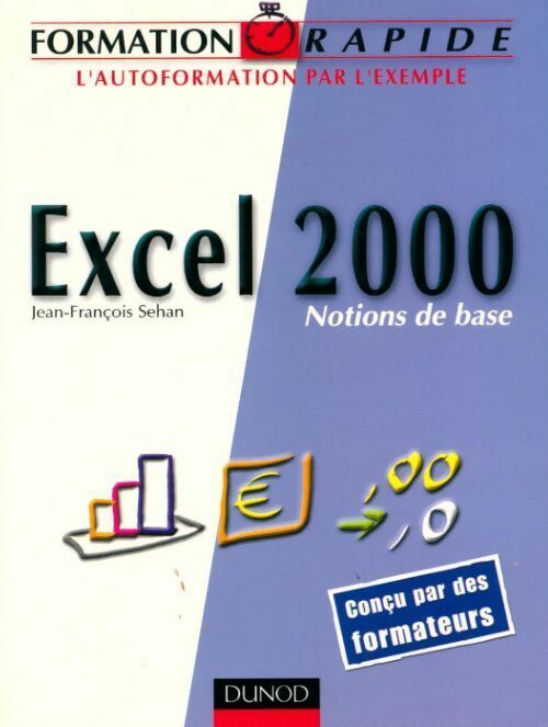 Livrenpoche : Excel 2000. Notions de base - Jean-François Sehan - Livre