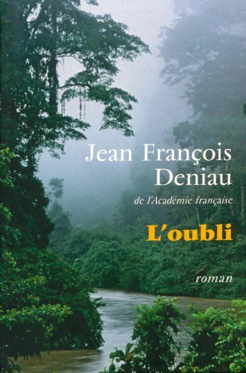 Livrenpoche : L'oubli - Jean-François Deniau - Livre