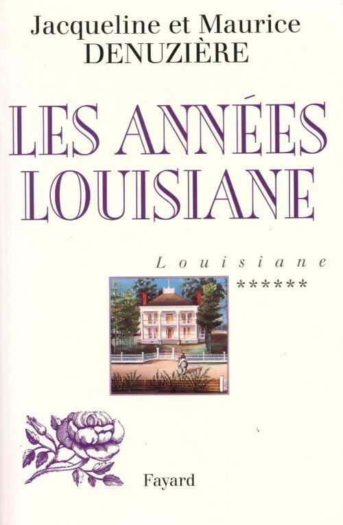 Livrenpoche : Les années Louisiane - Maurice Denuzière - Livre