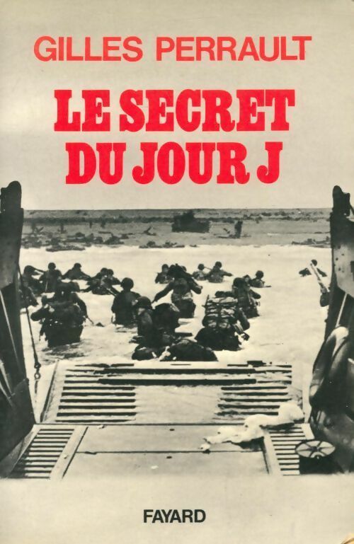 Livrenpoche : Le secret du Jour J - Gilles Perrault - Livre