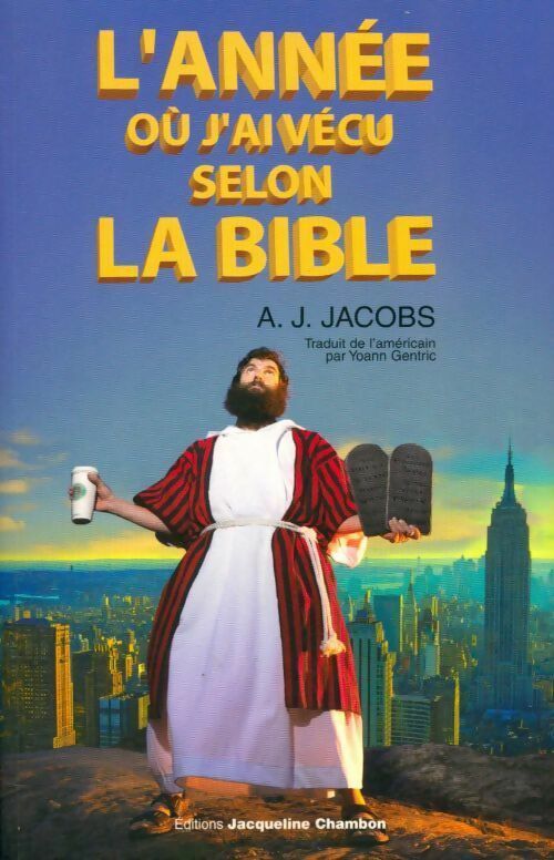 L'année où j'ai vécu selon la Bible - A. J. Jacobs -  Chambon GF - Livre