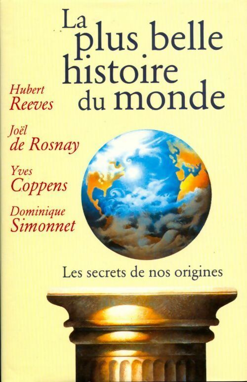 Livrenpoche : La plus belle histoire du monde. Les secrets de nos origines - Collectif - Livre