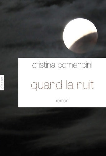 Livrenpoche : Quand la nuit - Cristina Comencini - Livre