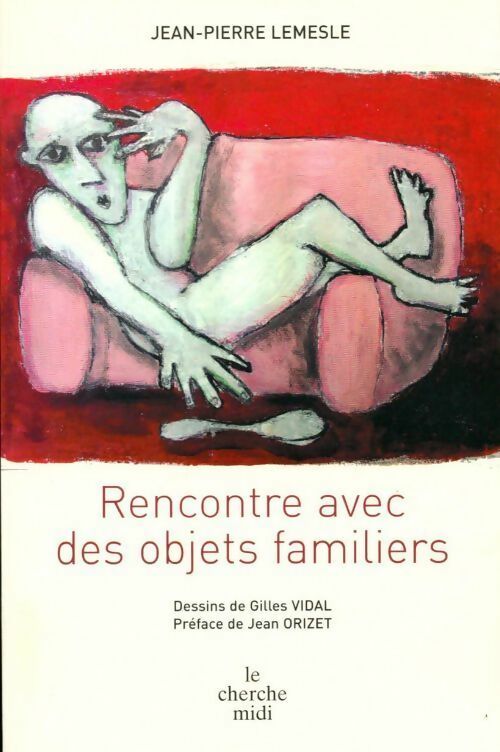 Livrenpoche : Rencontre avec des objets familiers - Jean-Pierre Lemesle - Livre