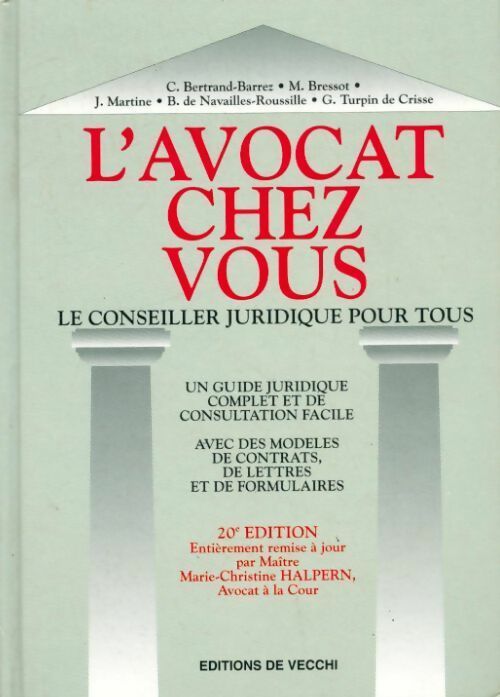 Livrenpoche : L'avocat chez vous. Le conseiller juridique pour tous - C Bertrand-Barrez - Livre