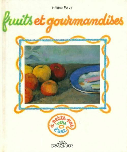 Livrenpoche : Fruits et gourmandises - Hélène Percy - Livre