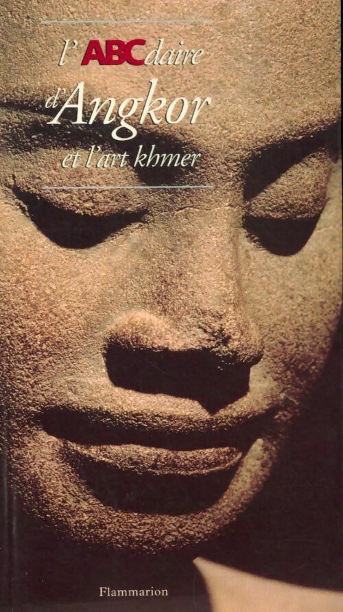 Livrenpoche : L'abcdaire d'Angkor et l'Art khmer - Collectif - Livre