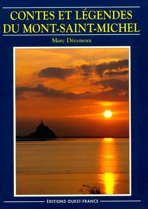 Livrenpoche : Contes et légendes du Mont-Saint-Michel - Marc Deceneux - Livre
