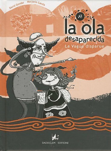 Livrenpoche : La ola desaparecida : La vague disparue - David Gondar - Livre