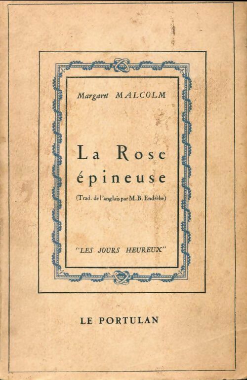 Livrenpoche : La rose épineuse - Margaret Malcolm - Livre