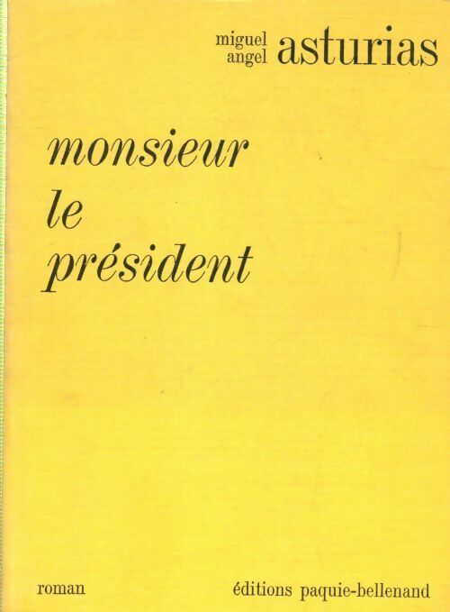 Livrenpoche : Monsieur le président - Miguel Angel Asturias - Livre