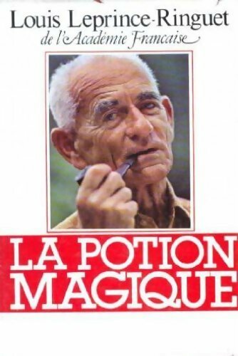 Livrenpoche : La potion magique - Louis Leprince-Ringuet - Livre