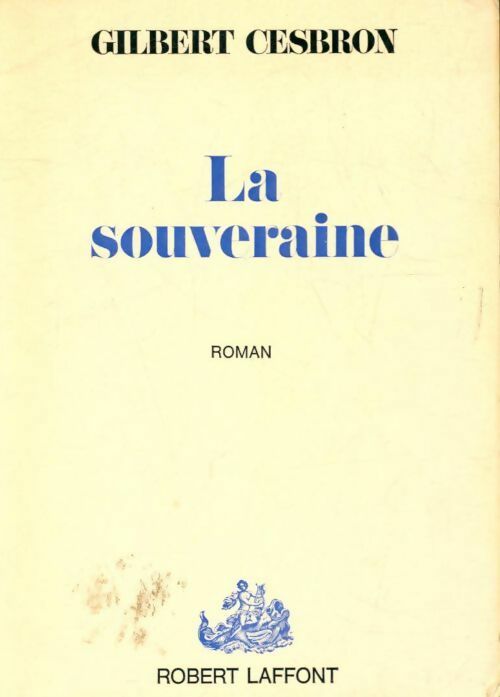 Livrenpoche : La souveraine - Gilbert Cesbron - Livre