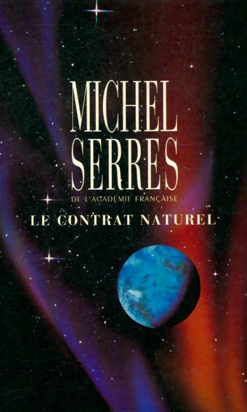 Le contrat naturel - Michel Serres - Livre