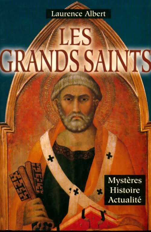Livrenpoche : Les grands Saints - Laurence Albert - Livre