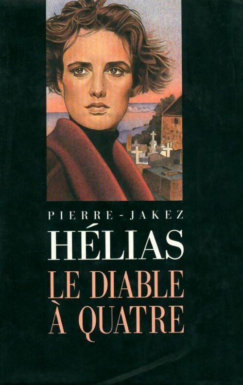 Livrenpoche : Le diable à quatre - Pierre-Jakez Hélias - Livre