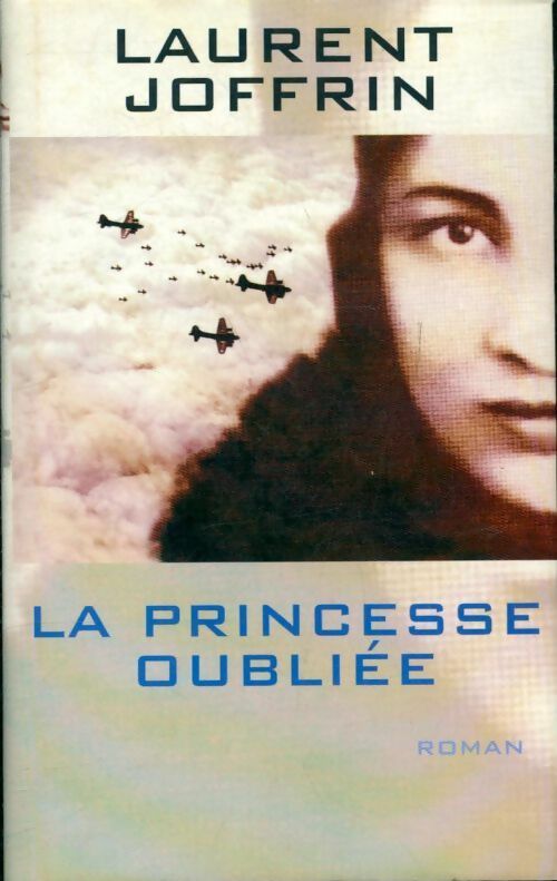 La princesse oubliée - Laurent Joffrin -  France Loisirs GF - Livre