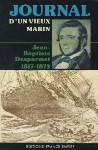 Livrenpoche : Journal d un vieux marin - Jean Baptiste Desparmet - Livre