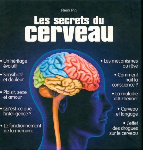 Livrenpoche : Les secrets du cerveau - Rémi Pin - Livre