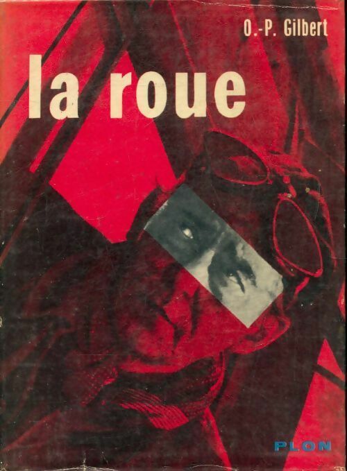 Livrenpoche : La roue - O-P Gilbert - Livre