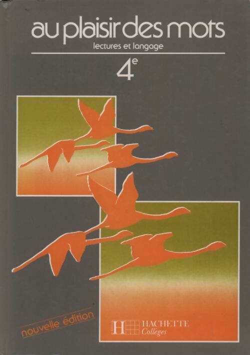 Livrenpoche : Au plaisir des mots 4e. Lectures et langage - Michel Collot - Livre