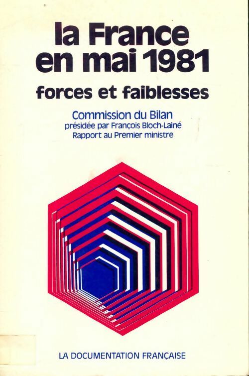 Livrenpoche : La France en mai 1981 forces et faiblesses - François Bloch-Lainé - Livre