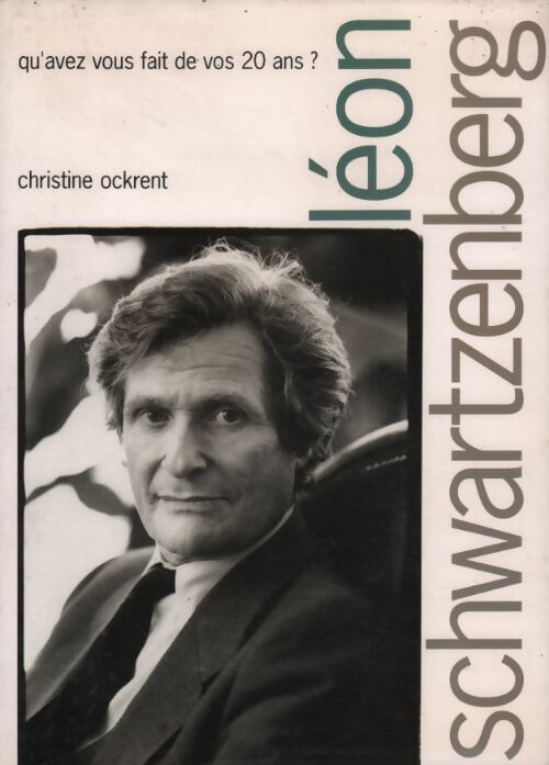 Livrenpoche : Qu'avez vous fait de vos 20 ans ? Léon Schwartzenberg - Christine Ockrent - Livre
