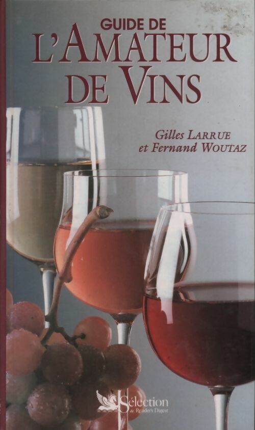 Livrenpoche : Guide de l'amateur de vins - Gilles Larrue - Livre