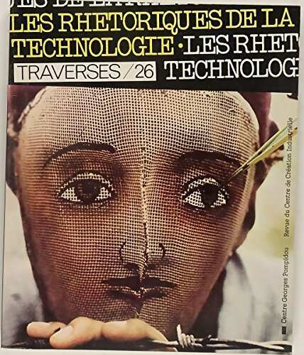 Livrenpoche : Traverses n°26 : Rhétoriques de la technologie - Collectif - Livre