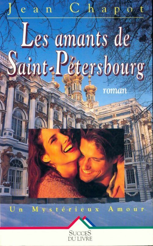 Livrenpoche : Les amants de Saint-Pétersbourg - Jean Chapot - Livre